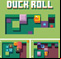Duck Roll